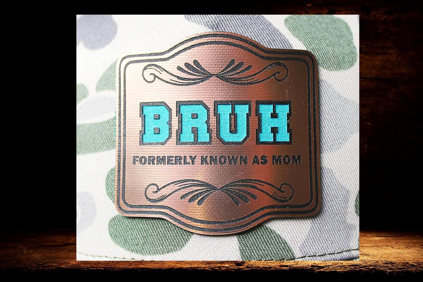 Bruh/mom on camo hat