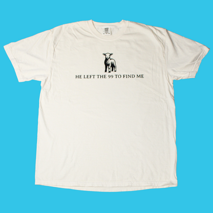 He left the 99 T-Shirt